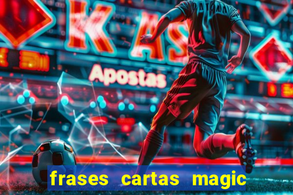 frases cartas magic the gathering